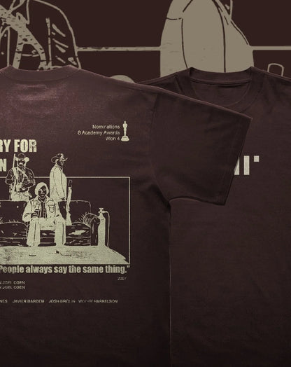 NO COUNTRY FOR OLD MEN T-SHIRT
