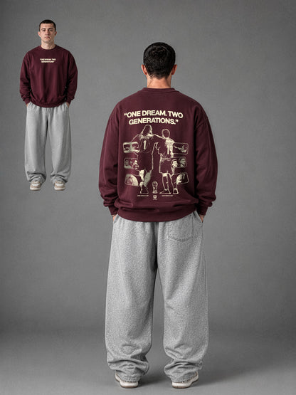 “ONE DREAM. TWO GENERATIONS.” SWEATSHIRT