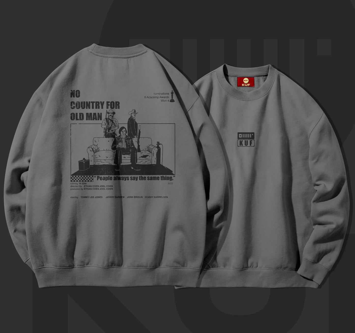 NO COUNTRY FOR OLD MEN SWEATSHIRT