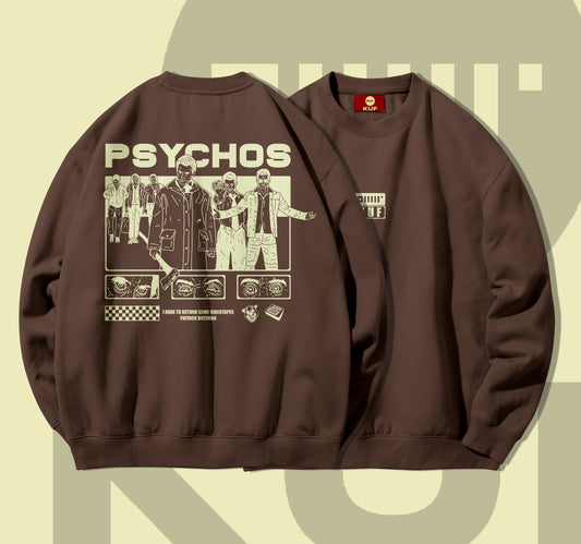 PSYCHOS SWEATSHIRT
